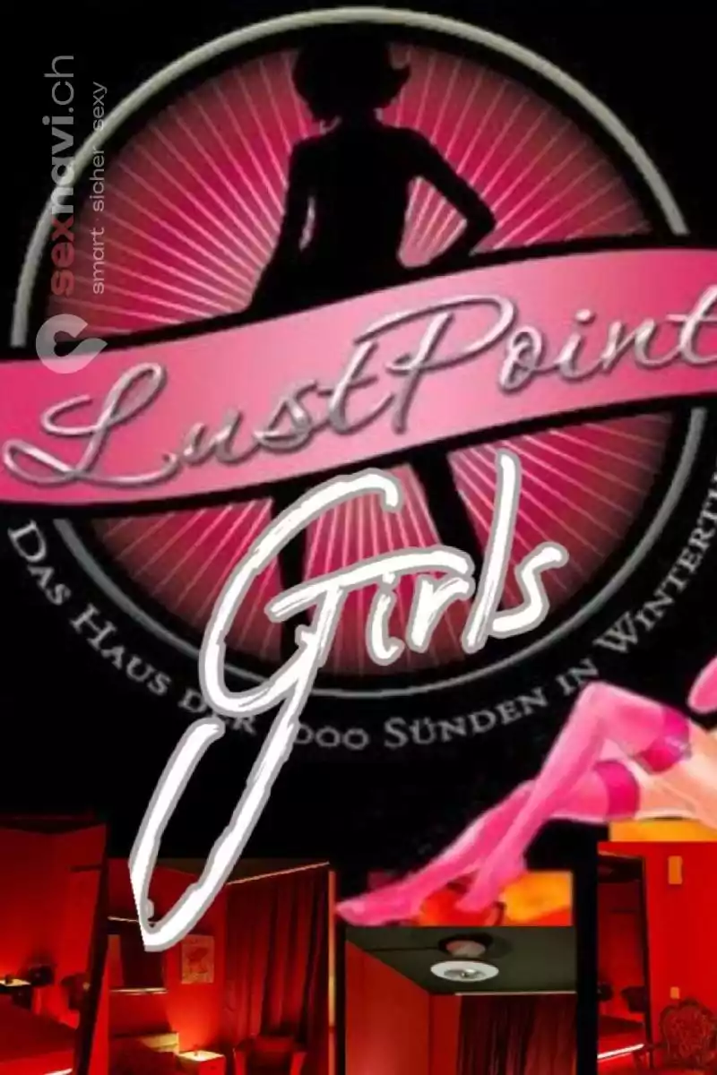 LUSTPOINT GIRLS LUSTPOINT GIRLS Zürich Umgebung