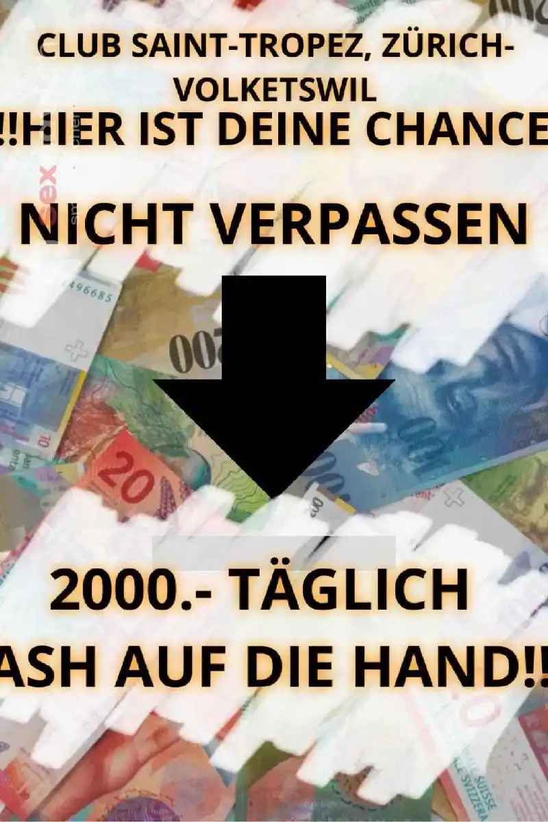 2.000,-/Tag m&ouml;glich f&uuml;r Schweizer und EU Girls Z&uuml;rich Umgebung, Volketswil, Z&uuml;rich Stadt, Aargau, Schweiz